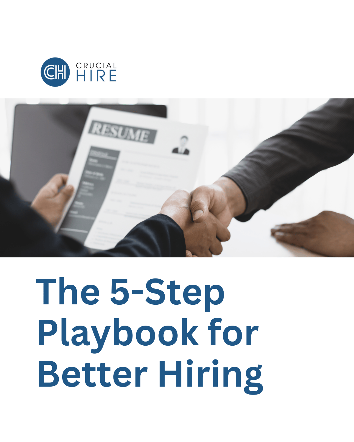 The 5 Step PlayBook for Better Hiring